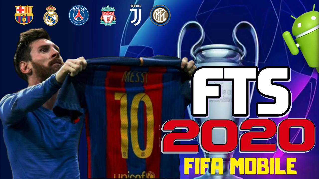 FTS Mobile 2020 Mod FIFA Android Offline Download