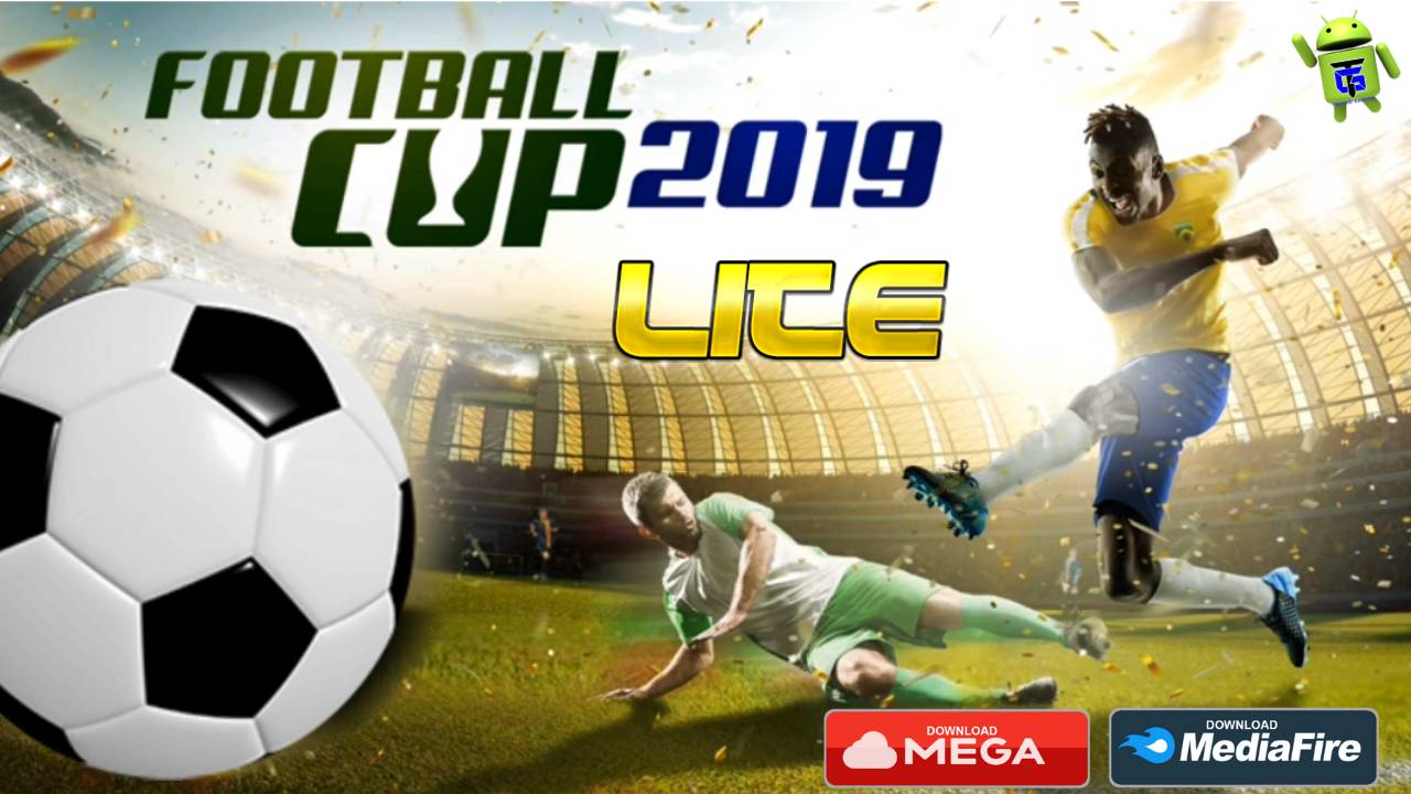 Football Cup 2019 Android Lite Update 2020 Download