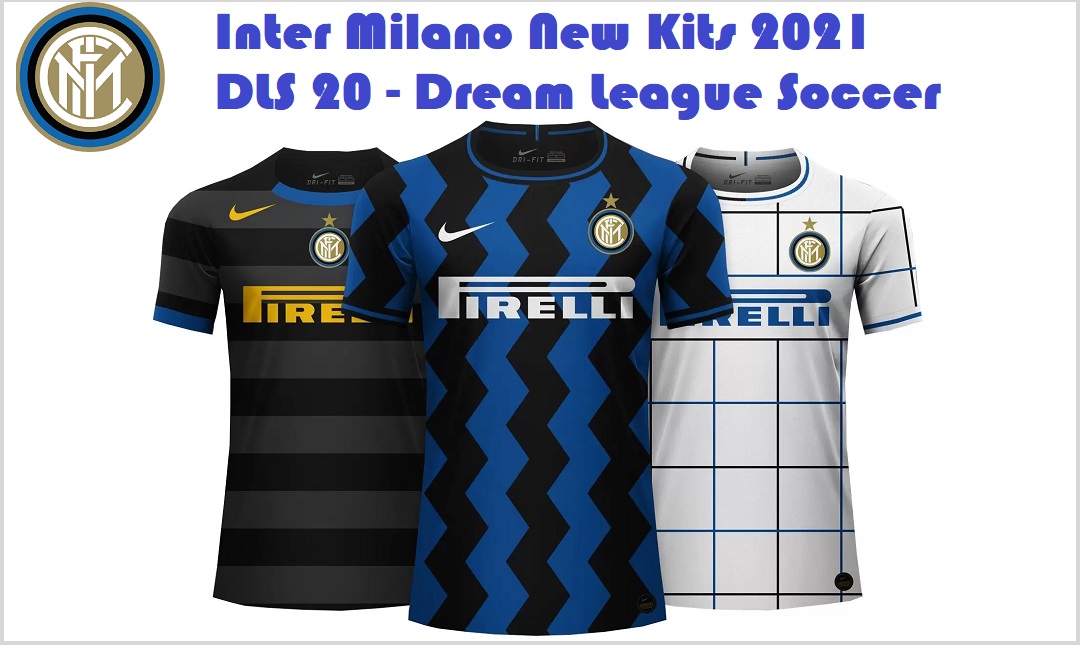 DLS 20 New Inter Milano Kits 2021 Logo Dream League Soccer