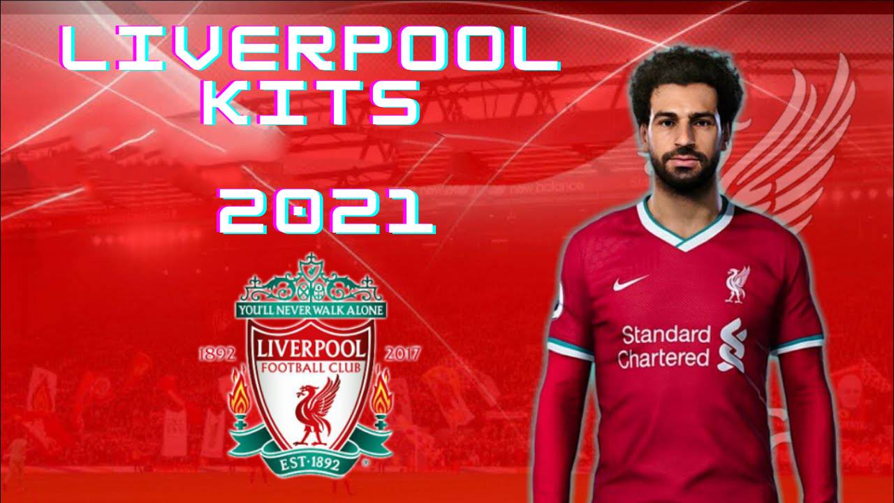 Liverpool Kits 2021 Dream League Soccer DLS 21 FTS