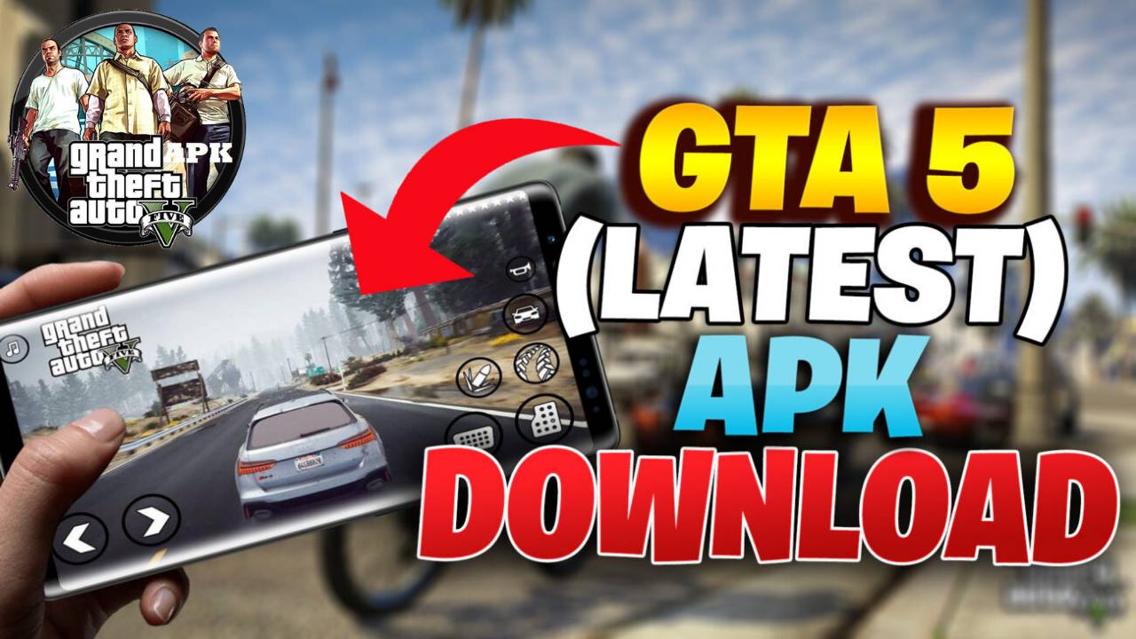 GTA 5 APK Mod Android Latest Game Download