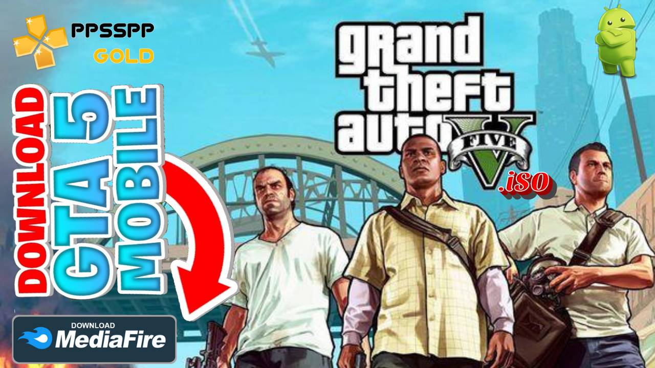 Download GTA 5 iSO PPSSPP Emulator for Android