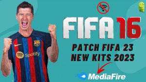 FIFA 16 Patch FIFA 23 Offline Kits 2023 Android Download
