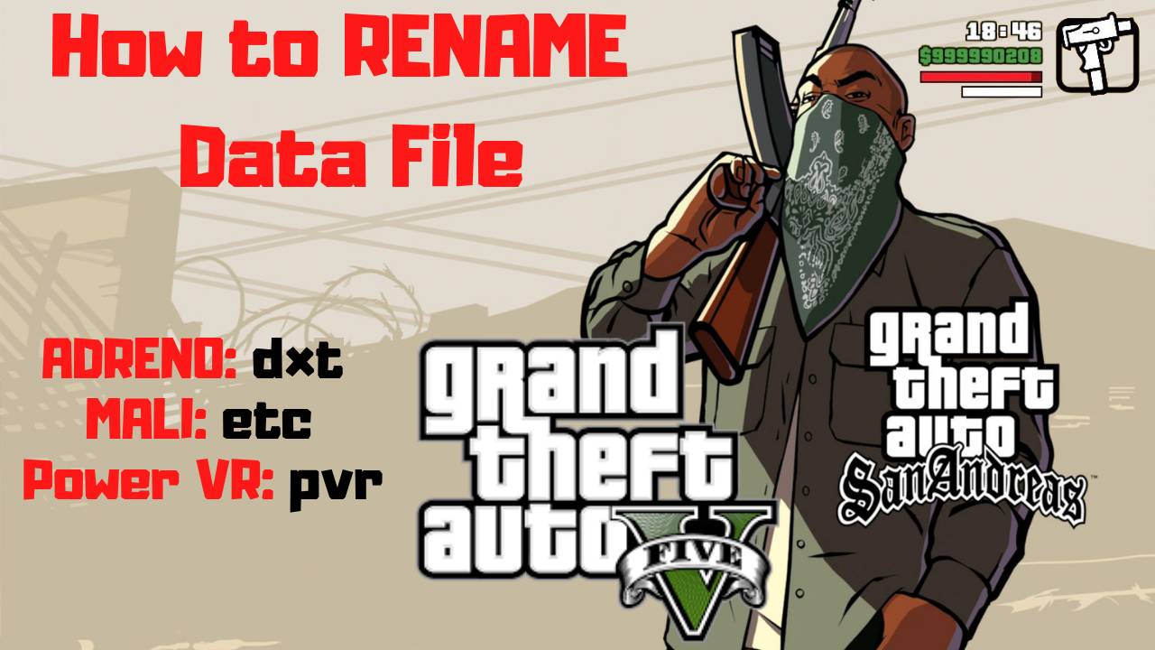 How to RENAME GTA 5 Data Android for Adreno Mali Powe VR Download
