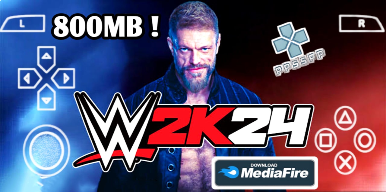 WWE 2K24 iSO 800MB PPSSPP Mediafire Download