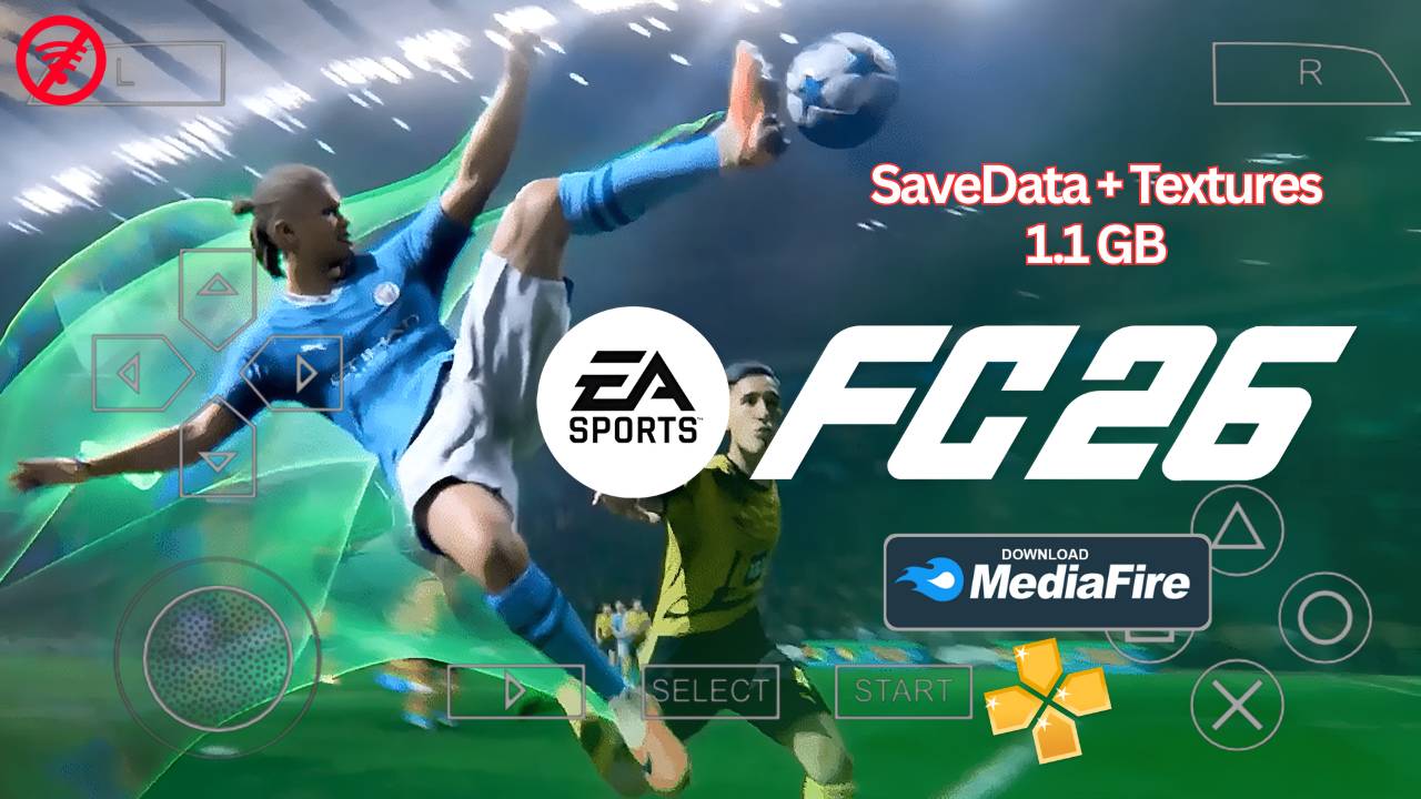 FC 26 PPSSPP Download – EA SPORTS FIFA 2026 ISO for Android & iOS (MediaFire Highly Compressed)